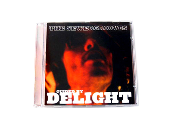 The Sewergrooves - Guided By Delight