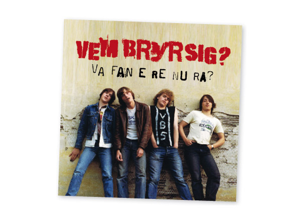 Vem Bryr Sig? EP 2009 The Eye Production